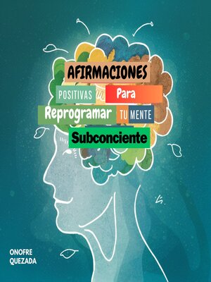 cover image of Afirmaciones Positivas Para Reprogramar Tu Mente Subconsciente